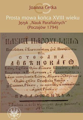 Prosta mowa końca XVIII wieku Joanna Getka - okładka ebooka