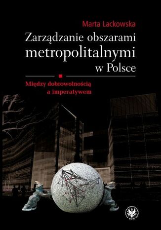 Zarządzanie obszarami metropolitalnymi w Polsce