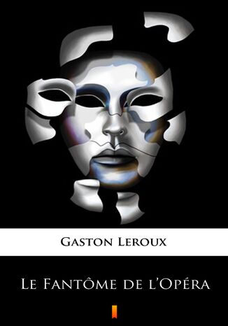 Le Fantme de lOpra Gaston Leroux - okadka ebooka