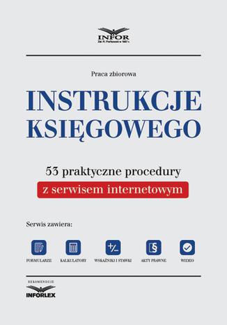 Instrukcje ksigowego. 53 praktyczne procedury Infor PL - okadka ebooka