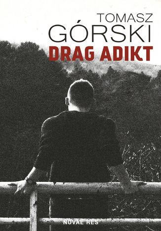 Drag Adikt Tomasz Grski - okadka ebooka