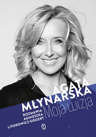 Moja wizja Agata Młynarska, Agnieszka Litorowicz-Siegert - okładka audiobooks CD