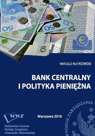 Bank centralny i polityka pienina Witold Rutkowski - okadka audiobooka MP3