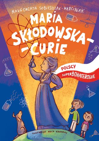 Okładka:Maria Skłodowska. Polscy superbohaterowie 