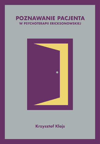Poznawanie pacjenta w psychoterapii ericksonowskiej Krzysztof Klajs - okadka audiobooka MP3