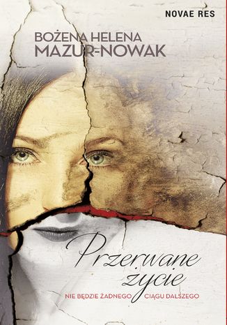 Przerwane ycie Boena Helena Mazur-Nowak - okadka audiobooka MP3