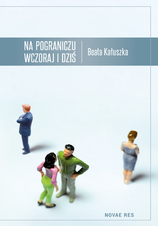 Na pograniczu wczoraj i dzi Beata Kauszka - okadka audiobooks CD