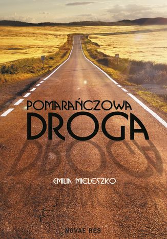 Pomaraczowa droga Emilia Mieleszko - okadka audiobooka MP3