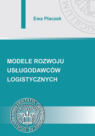 Modele rozwoju usugodawcw logistycznych Ewa Paczek - okadka ksiki