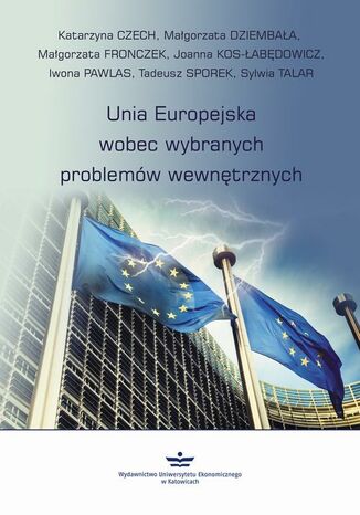 Okładka książki/ebooka Unia Europejska wobec wybranych problemów wewnętrznych