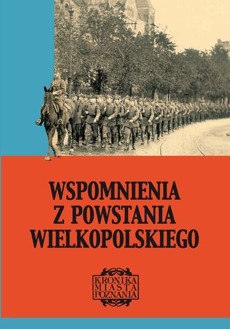 Wspomnienia z Powstania Wielkopolskiego Janusz Karwat - okadka audiobooks CD