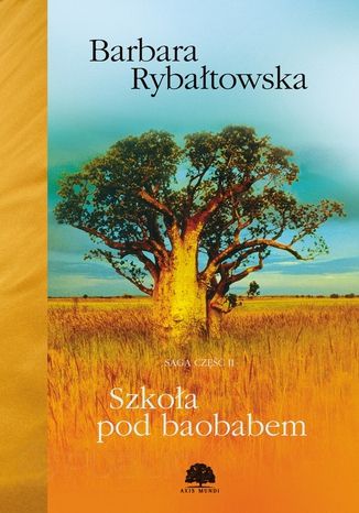 Szkoa pod baobabem. Saga cz 2 Barbara Rybatowska - okadka audiobooks CD