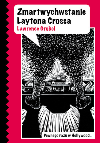 Zmartwychwstanie Laytona Crossa Lawrence Grobel - okadka ebooka