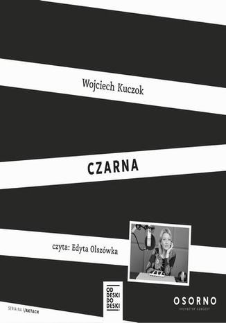 Czarna Wojciech Kuczok - okadka audiobooks CD