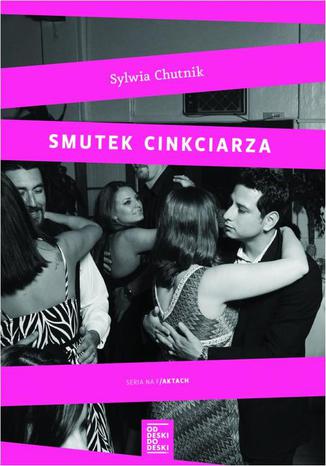 Smutek cinkciarza Sylwia Chutnik - okadka audiobooks CD