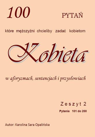 Zeszyt 2. 100 pytań, które mężczyźni chcieliby zadać kobietom