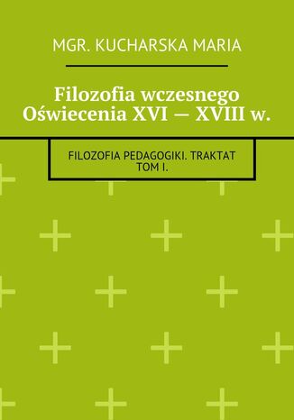 Filozofia wczesnego Owiecenia XVI-- XVIIIw Maria Kucharska - okadka audiobooks CD