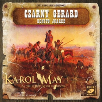 Czarny Gerard. Benito Juarez Karol May - okadka audiobooka MP3