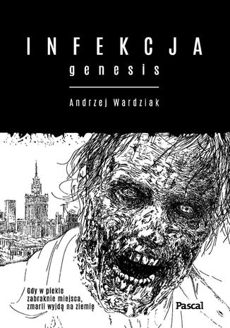 Infekcja. Genesis Andrzej Wardziak - okadka ebooka