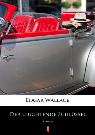 Der leuchtende Schlssel. Roman Edgar Wallace - okadka ebooka