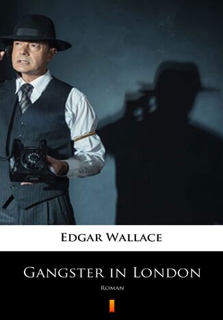 Okładka:Gangster in London. Roman 