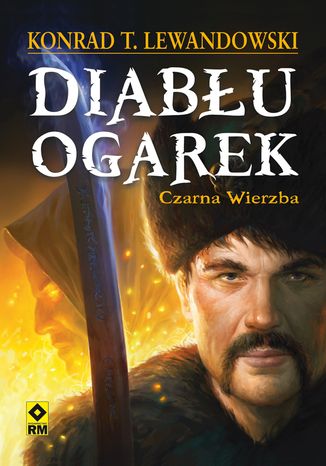 Diabłu ogarek. Czarna Wierzba