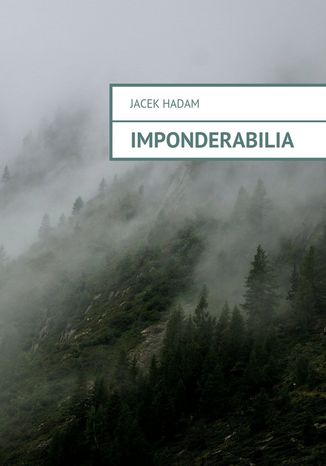 Imponderabilia Jacek Hadam - okadka ebooka
