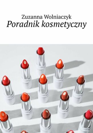 Poradnik kosmetyczny Zuzanna Wolniaczyk - okadka audiobooka MP3