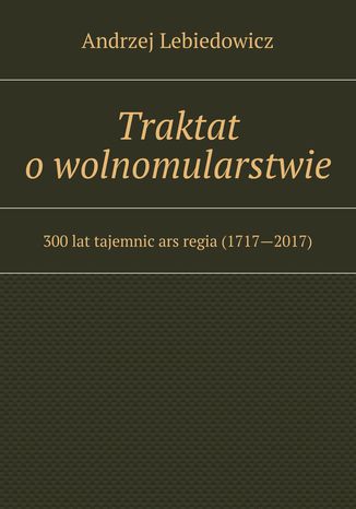 Traktat o wolnomularstwie