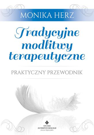 Okładka: Tradycyjne modlitwy terapeutyczne. Praktyczny przewodnik