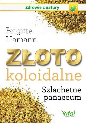 Okładka: Złoto koloidalne. Szlachetne panaceum
