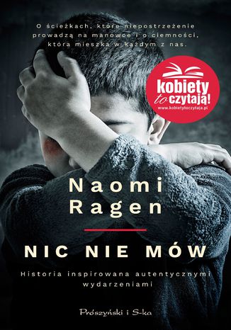 Nic nie mów. Historia inspirowana autentycznymi wydarzeniami
