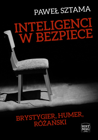 Okładka:Inteligenci w bezpiece: Brystygier, Humer, Różański 