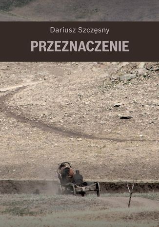 Przeznaczenie Dariusz Szczęsny - okładka audiobooks CD