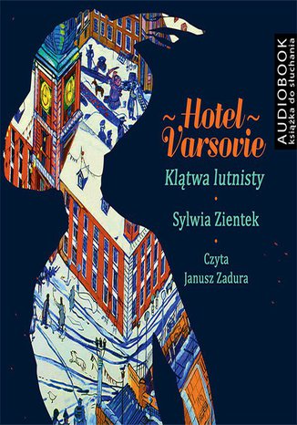 Hotel Varsovie Sylwia Zientek - okładka audiobooks CD