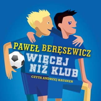 Wicej ni klub Pawe Bersewicz - okadka audiobooka MP3
