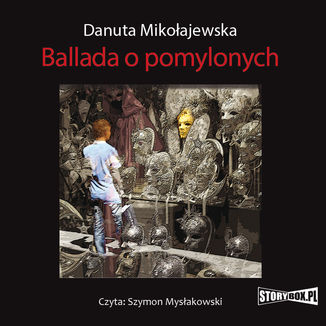 Ballada o pomylonych Danuta Mikoajewska - okadka audiobooka MP3