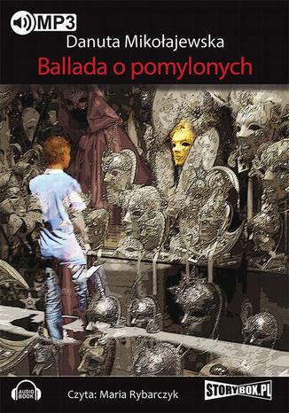 Ballada o pomylonych Danuta Mikoajewska - okadka audiobooks CD