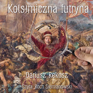 Ko(s)miczna futryna Dariusz Rekosz - okadka audiobooka MP3