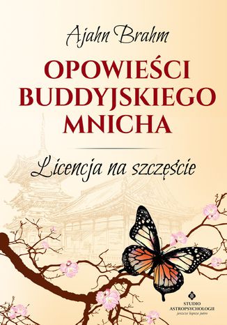 Okładka: Opowieści buddyjskiego mnicha. Licencja na szczęście