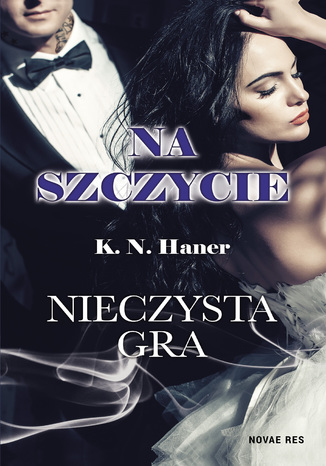 Na szczycie. Nieczysta gra. III cz K.N. Haner - okadka audiobooka MP3