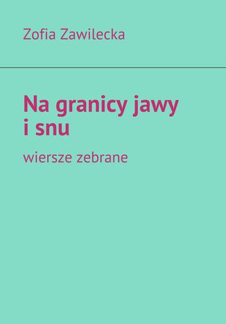 Na granicy jawy i snu