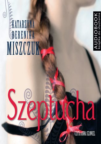 Szeptucha. Seria Kwiat paproci. Tom 1