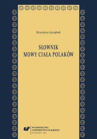Sownik mowy ciaa Polakw Krystyna Jarzbek - okadka audiobooks CD