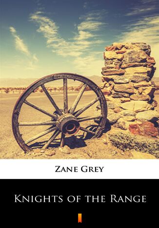 Knights of the Range Zane Grey - okadka audiobooks CD