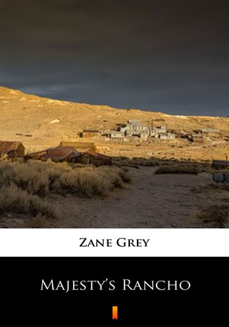 Majestys Rancho Zane Grey - okadka ebooka