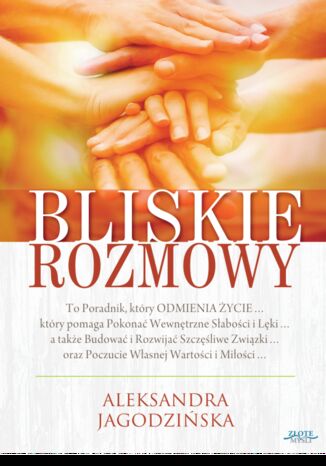 Bliskie rozmowy Aleksandra Jagodzińska - okładka książki