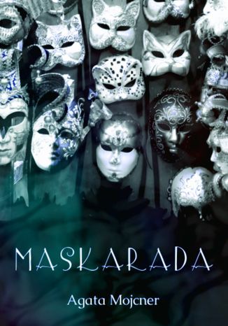 Maskarada Agata Mojcner - okadka audiobooks CD