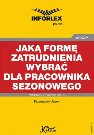 Jaką formę zatrudnienia wybrać dla pracownika sezonowego