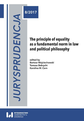 Okładka:Jurysprudencja 8. The principle of equality as a fundamental norm in law and political philosophy 